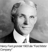 Automobilhersteller Henry Ford gr&uuml;ndete 1903 die Ford Motor Company